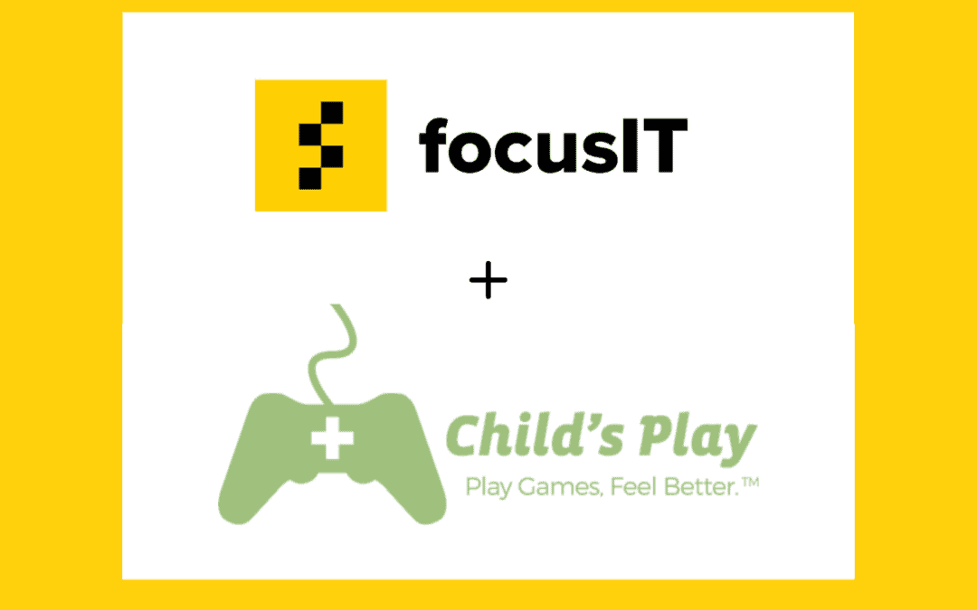 focusIT Gives Back | Child’s Play